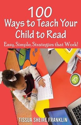 Image du vendeur pour 100 Ways to Teach Your Child to Read: A Guide for Parents and Teachers (Paperback or Softback) mis en vente par BargainBookStores