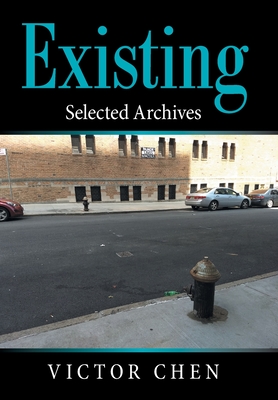 Imagen del vendedor de Existing: Selected Archives (Hardback or Cased Book) a la venta por BargainBookStores