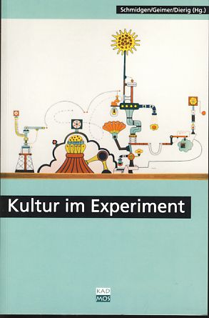Bild des Verkufers fr Kultur im Experiment. zum Verkauf von Fundus-Online GbR Borkert Schwarz Zerfa