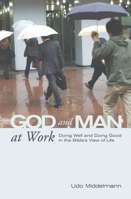 Bild des Verkufers fr God and Man at Work (Hardback or Cased Book) zum Verkauf von BargainBookStores