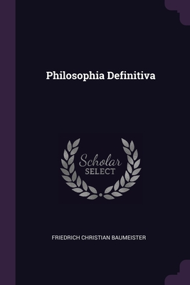 Image du vendeur pour Philosophia Definitiva (Paperback or Softback) mis en vente par BargainBookStores