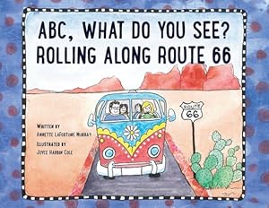 Bild des Verkufers fr ABC, What Do You See? Rolling Along Route 66 (Paperback or Softback) zum Verkauf von BargainBookStores