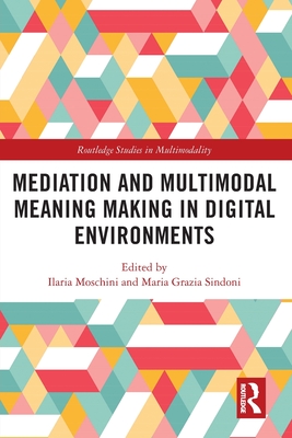 Seller image for Mediation and Multimodal Meaning Making in Digital Environments (Paperback or Softback) for sale by BargainBookStores