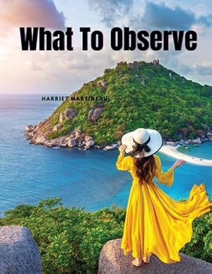 Seller image for What To Observe (Paperback or Softback) for sale by BargainBookStores