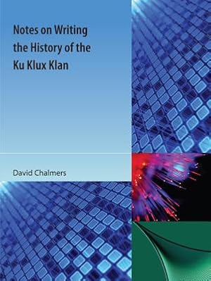 Imagen del vendedor de Notes on Writing the History of the Ku Klux Klan (Paperback or Softback) a la venta por BargainBookStores