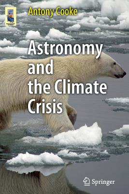 Image du vendeur pour Astronomy and the Climate Crisis (Paperback or Softback) mis en vente par BargainBookStores