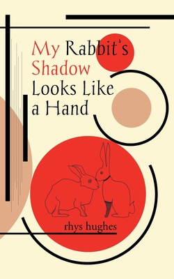 Imagen del vendedor de My Rabbit's Shadow Looks Like a Hand (Paperback or Softback) a la venta por BargainBookStores