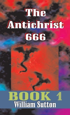 Imagen del vendedor de Antichrist 666 (Hardback or Cased Book) a la venta por BargainBookStores