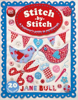 Seller image for Stitch-By-Stitch: A Beginner's Guide to Needlecraft (Hardback or Cased Book) for sale by BargainBookStores