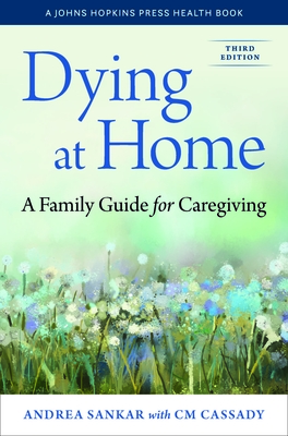 Immagine del venditore per Dying at Home: A Family Guide for Caregiving (Paperback or Softback) venduto da BargainBookStores