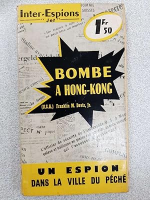 Image du vendeur pour Bombe a Hong-Kong mis en vente par Dmons et Merveilles