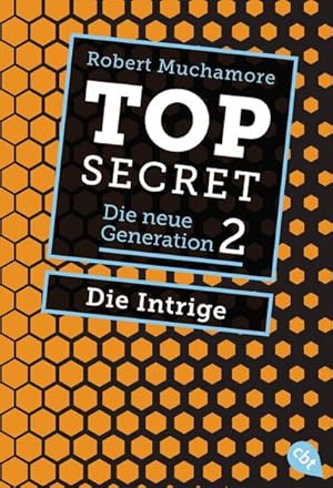 Bild des Verkufers fr Top Secret. Die Intrige: Die neue Generation 2 (Top Secret - Die neue Generation (Serie), Band 2) : Die neue Generation 2 zum Verkauf von AHA-BUCH