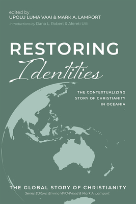 Seller image for Restoring Identities: The Contextualizing Story of Christianity in Oceania (Paperback or Softback) for sale by BargainBookStores