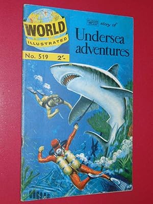 World Illustrated #519 The Classics Illustrated Story Of Undersea Adventures. Good 2.0