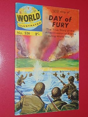 World Illustrated #526 The Classics Illustrated Story Of Day Of Fury. Fine - 5.5