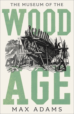 Seller image for The Museum of the Wood Age (Hardback or Cased Book) for sale by BargainBookStores