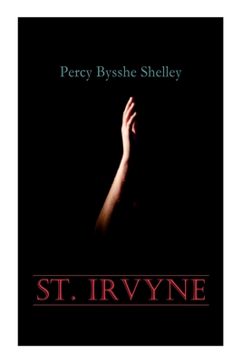 Seller image for St. Irvyne: Gothic Horror Novel (Paperback or Softback) for sale by BargainBookStores