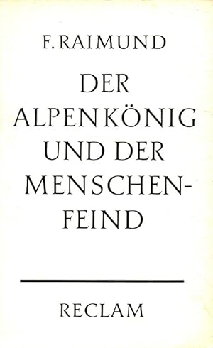 Bild des Verkufers fr Der Alpenknig und der Menschenfeind : Romantisch-komisches Mrchen in 2 Aufzgen. / Reclams Universalbibliothek ; Bd. 180 zum Verkauf von Versandantiquariat Nussbaum