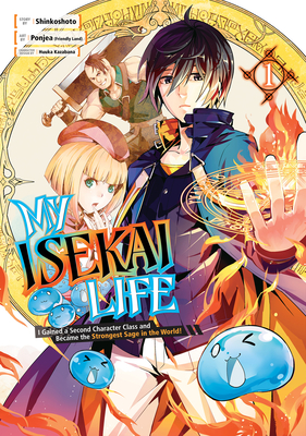 Seller image for My Isekai Life 01: I Gained a Second Character Class and Became the Strongest Sage in the World! (Paperback or Softback) for sale by BargainBookStores