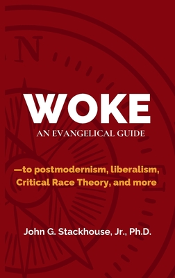 Image du vendeur pour Woke: An Evangelical Guide to Postmodernism, Liberalism, Critical Race Theory, and More (Paperback or Softback) mis en vente par BargainBookStores