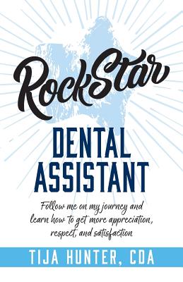 Immagine del venditore per Rock Star Dental Assistant: Follow Me on My Journey and Learn How to Get More Appreciation, Respect, and Satisfaction (Paperback or Softback) venduto da BargainBookStores