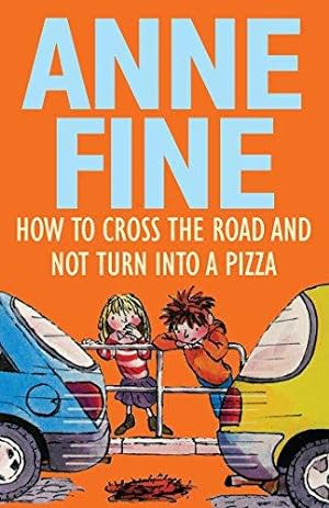 Image du vendeur pour How to Cross the Road and Not Turn into a Pizza mis en vente par WeBuyBooks