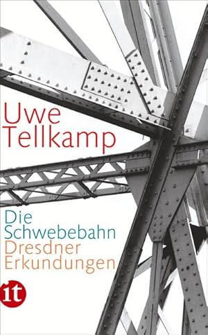 Bild des Verkufers fr Die Schwebebahn: Dresdner Erkundungen (insel taschenbuch) : Dresdner Erkundungen zum Verkauf von AHA-BUCH