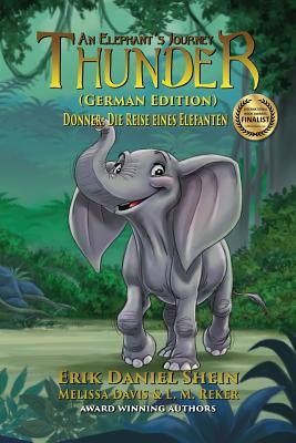 Bild des Verkufers fr Thunder: An Elephant's Journey: German Edition (Paperback or Softback) zum Verkauf von BargainBookStores