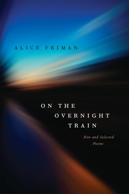 Seller image for On the Overnight Train: New and Selected Poems (Paperback or Softback) for sale by BargainBookStores