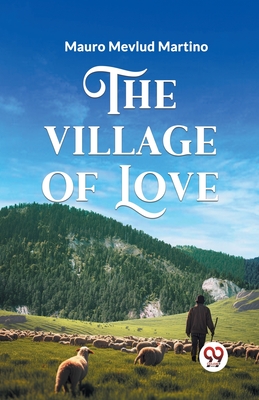 Seller image for The Village of Love (Paperback or Softback) for sale by BargainBookStores