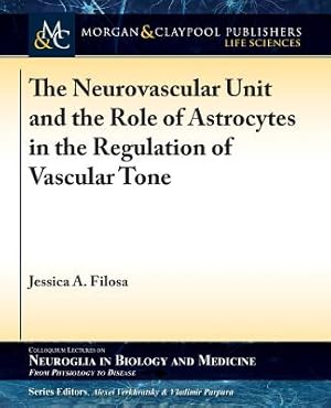 Bild des Verkufers fr The Neurovascular Unit and the Role of Astrocytes in the Regulation of Vascular Tone (Paperback or Softback) zum Verkauf von BargainBookStores