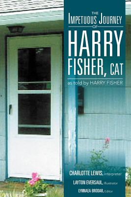 Bild des Verkufers fr The Impetuous Journey of Harry Fisher, Cat (Paperback or Softback) zum Verkauf von BargainBookStores
