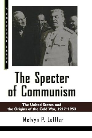 Bild des Verkufers fr The Specter of Communism: The United States and the Origins of the Cold War, 1917-1953 (Hill and Wang Critical Issues) zum Verkauf von WeBuyBooks