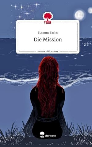Imagen del vendedor de Die Mission. Life is a Story - story.one a la venta por AHA-BUCH GmbH