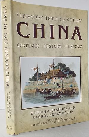 Views of 18th Century China: Costumes, History, Customs