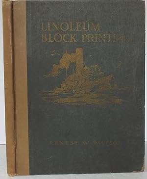 Linoleum Block Printing. Practical Instruction for Student and Artisst in the Technique of Block ...