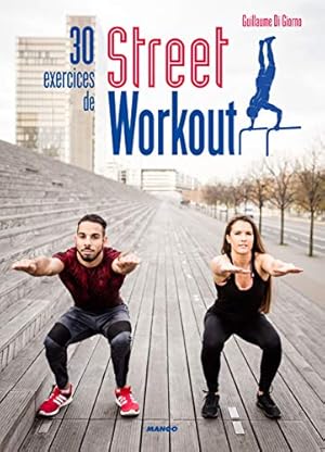 Image du vendeur pour 30 exercices de street workout - Pour se muscler en extrieur mis en vente par Dmons et Merveilles