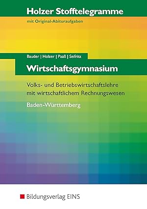 Holzer Stofftelegramme Baden-Württemberg / Wirtschaftsgymnasium: Stofftelegramm Wirtschaftsgymnas...