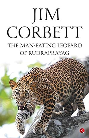 Bild des Verkufers fr The Man Eating Leopard of Rudraprayag zum Verkauf von WeBuyBooks