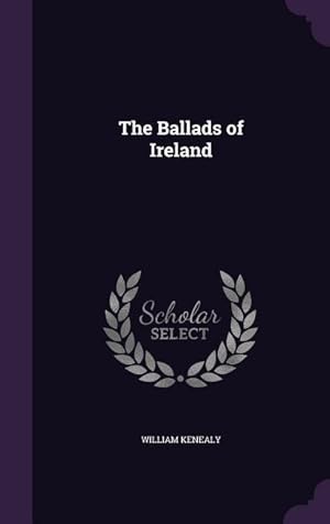 Imagen del vendedor de The Ballads of Ireland a la venta por moluna