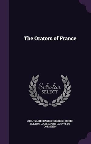 Bild des Verkufers fr The Orators of France zum Verkauf von moluna