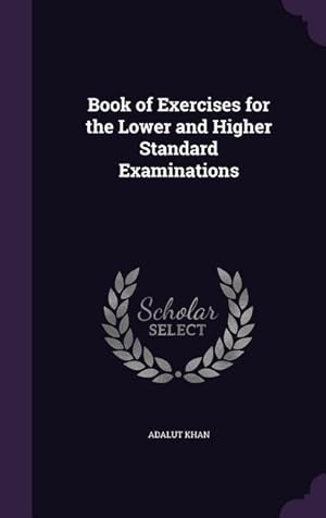 Seller image for Book of Exercises for the Lower and Higher Standard Examinations for sale by moluna