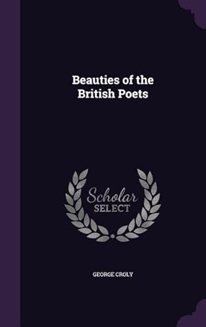 Bild des Verkufers fr Beauties of the British Poets zum Verkauf von moluna