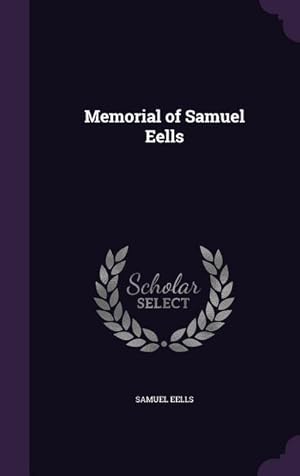 Seller image for Memorial of Samuel Eells for sale by moluna