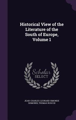 Image du vendeur pour Historical View of the Literature of the South of Europe, Volume 1 mis en vente par moluna