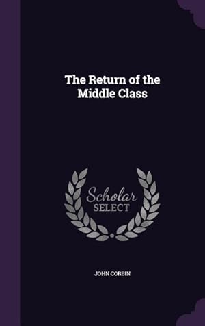 Bild des Verkufers fr The Return of the Middle Class zum Verkauf von moluna