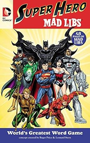 Bild des Verkufers fr DC Comics Super Hero Mad Libs: World's Greatest Word Game zum Verkauf von WeBuyBooks