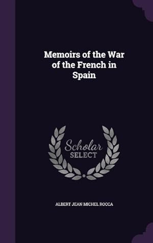 Bild des Verkufers fr Memoirs of the War of the French in Spain zum Verkauf von moluna