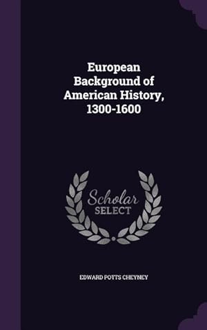 Bild des Verkufers fr European Background of American History, 1300-1600 zum Verkauf von moluna