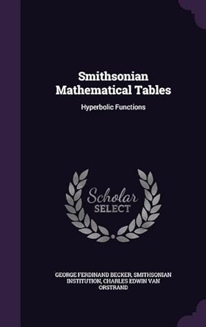 Bild des Verkufers fr Smithsonian Mathematical Tables: Hyperbolic Functions zum Verkauf von moluna